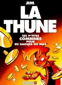 La Thune. Ces P'Tites Combines Pour En Gagner Un Max