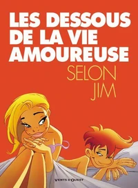 Les dessous de la vie amoureuse T01