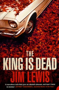 Jim Lewis - The king is dead.