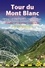 Tour du mont Blanc. 50 large-scale trail maps and guides to Chamonix, Courmayeur & Argentière 2nd edition