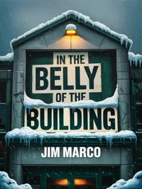 In the Belly of the Building