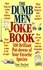 Dumb Men Joke Book - Volume I