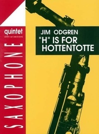 Jim Odgren - "H" is for Hottentotte - 5 saxophones (SAATBar); double bass and percussion ad lib. Partition et parties..