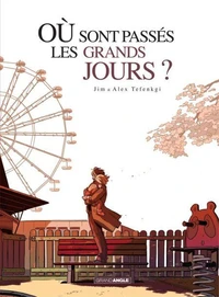 Où sont passés les grands jours ? Intégrale