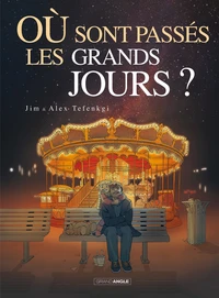 Où sont passés les grands jours ? Livre 2