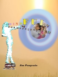  Jim Pangrazio - Mindfulness.