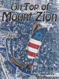  Jim Pangrazio - On Top of Mount Zion.