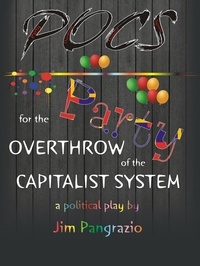  Jim Pangrazio - POCS - Party for the Overthrow of the Capitalist System.