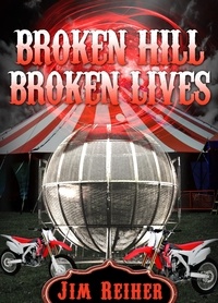  Jim Reiher - Broken Hill, Broken Lives.