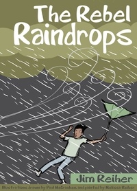  Jim Reiher - The Rebel Raindrops.