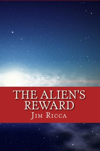  Jim Ricca - The Alien's Reward - The Alien's Reward, #1.