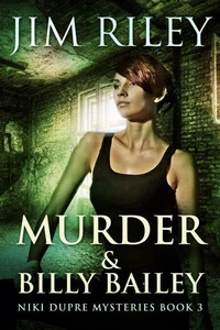 Murder &amp; Billy Bailey