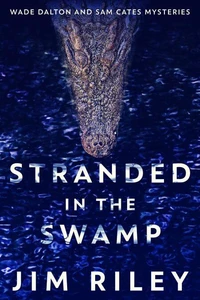 Stranded In The Swamp