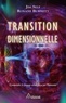 Jim Self et Roxane Burnett - Transition dimensionnelle - Comprendre le passage actuel vécu par l'humanité.