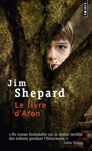 Jim Shepard - Le livre d'Aron.