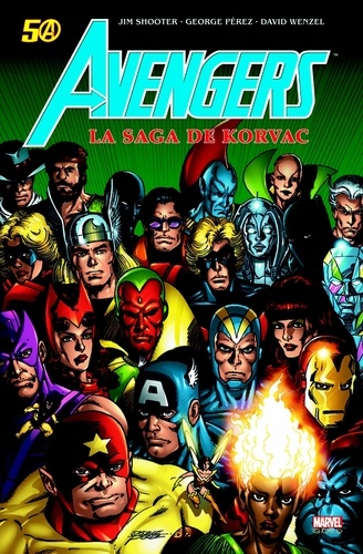 Jim Shooter et Sal Buscema - Avengers  : La saga de Korvac.