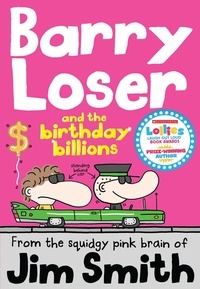 Jim Smith - Barry Loser and the birthday billions.