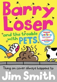 Jim Smith - Barry Loser and the trouble with pets.