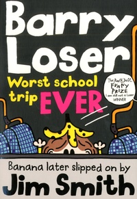 Jim Smith - Barry Loser  : Worst School Trip Ever !.