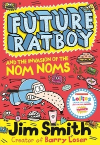 Jim Smith - Future Ratboy and the Invasion of the Nom Noms.