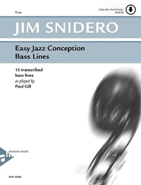 Jim Snidero - Easy Jazz Conception  : Easy Jazz Conception Bass Lines - transcribed bass lines as played by Paul Gill. bass. Méthode..