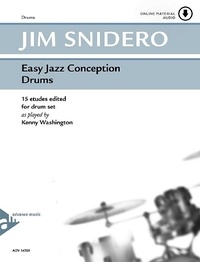 Jim Snidero - Easy Jazz Conception  : Easy Jazz Conception Drums - 15 etudes edited for drum set. drumset. Méthode..