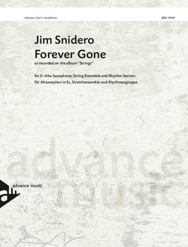 Jim Snidero - Forever Gone - As recorded on the album "Strings". alto saxophone / string ensemble (V1-V2-Va-Vc1-Vc2) / rhythm section (P-DB-Dr)..