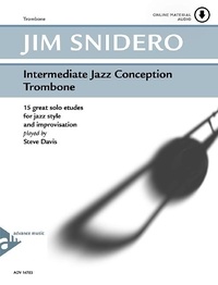 Jim Snidero - Intermediate Jazz Conception  : Intermediate Jazz Conception Trombone - 15 great solo etudes for jazz style and improvisation. trombone. Méthode..
