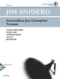 Jim Snidero - Intermediate Jazz Conception  : Intermediate Jazz Conception Trumpet - 15 great solo etudes for jazz style and improvisation. trumpet. Méthode..