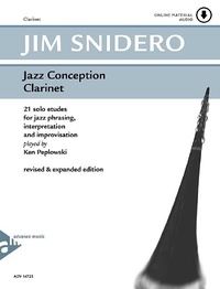 Jim Snidero - Jazz Conception  : Jazz Conception Clarinet - 21 solo etudes for jazz phrasing, interpretation and improvisation. clarinet..