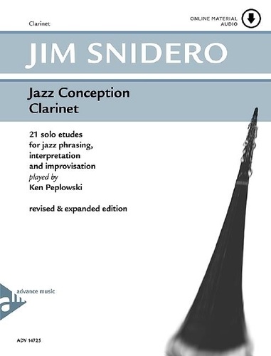 Jim Snidero - Jazz Conception  : Jazz Conception Clarinet - 21 solo etudes for jazz phrasing, interpretation and improvisation. clarinet..