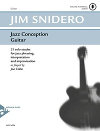 Jim Snidero - Jazz Conception  : Jazz Conception Guitar - 21 solo etudes for jazz phrasing, interpretation and improvisation. guitar..