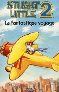 Stuart Little 2. Le Fantastique Voyage