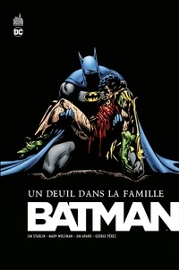 Jim Starlin et Chuck Dixon - Batman - Un deuil dans la famille - Intégrale.