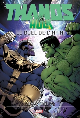 Thanos vs Hulk. Le duel de l'infini