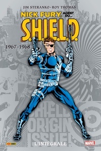 Jim Steranko et Roy Thomas - Nick Fury, agent du S.H.I.E.L.D. Tome 2 : L'intégrale : 1967-1968.