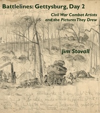  Jim Stovall - Battlelines: Gettysburg, Day 2 - Civil War Combat Artists and the Pictures They Drew, #3.