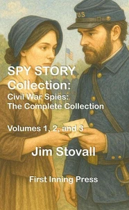 Spy Story Collection: Civil War Spies