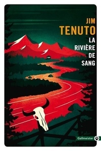 Jim Tenuto - La rivière de sang.