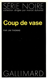 Jim Thomas - Coup de Vase.