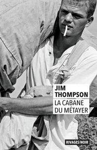 Jim Thompson - La Cabane du métayer.