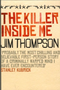 Jim Thompson - The Killer Inside Me.