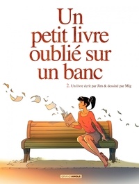  Jim et  Mig - Un petit livre oublié sur un banc Tome 2 : .