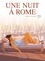 Une nuit à Rome Tome 1, cycle 1