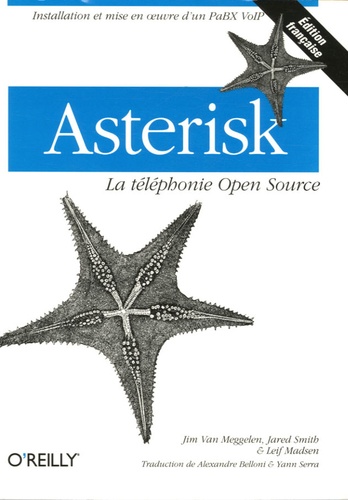 Jim Van Meggelen - Asterisk - La téléphonie Open Source.