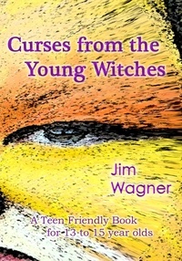  Jim Wagner - Curses from the Young Witches.