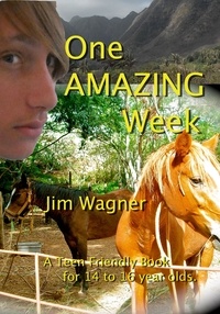  Jim Wagner - One Amazing Week.
