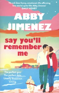 Say You'll Remember Me