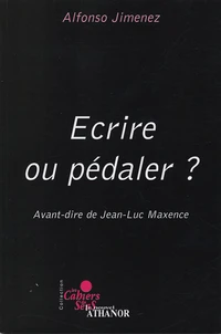 Ecrire ou pédaler ?