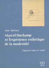 Marcel Duchamp et l'expérience esthétique de la modernité